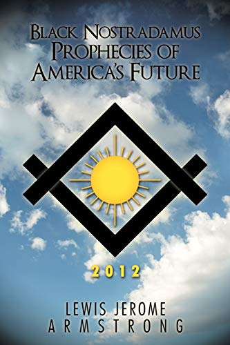 Stock image for Black Nostradamus Prophecies of America's Future for sale by BEAR'S BOOK FOREST