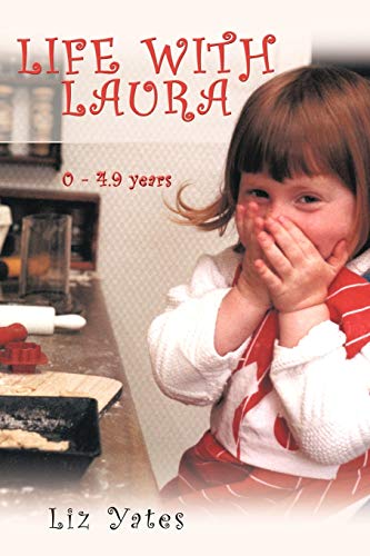 Stock image for Life with Laura: 0 - 4.9 Years for sale by AwesomeBooks