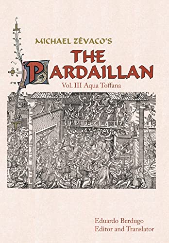 9781449040680: Michael Zevaco's the Pardaillan: Vol. III Aqua Toffana: 3