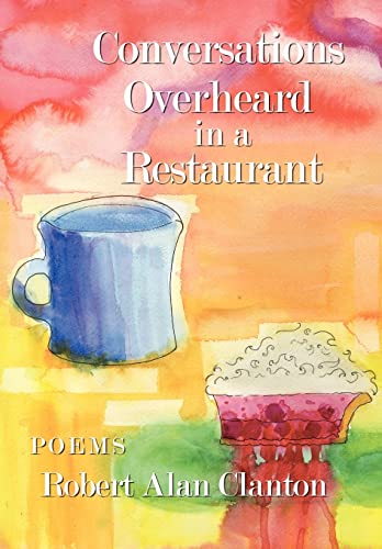 Stock image for Conversations Overheard in a Restaurant: Poems for sale by Lucky's Textbooks