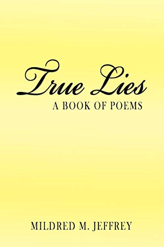 Imagen de archivo de True Lies: A Book of Poems a la venta por Chiron Media