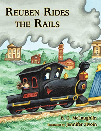 Stock image for Reuben Rides the Rails for sale by Half Price Books Inc.
