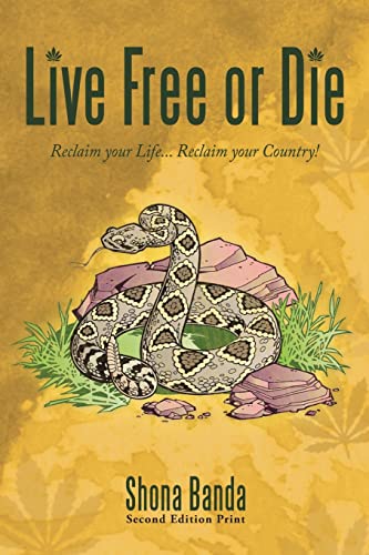 9781449045555: Live Free or Die: Reclaim Your Life... Reclaim Your Country!