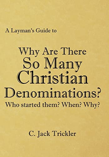 Stock image for A Layman's Guide to: Why Are There So Many Christian Denominations? for sale by Lucky's Textbooks