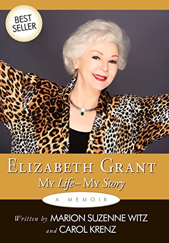 Stock image for Elizabeth Grant: My Life-My Story for sale by GF Books, Inc.