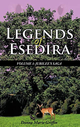 Stock image for Legends of Esedira: Volume 1: Jubilee's Saga for sale by Lucky's Textbooks