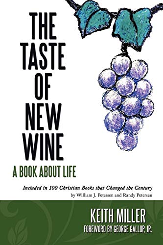 Beispielbild fr The Taste of New Wine zum Verkauf von Better World Books