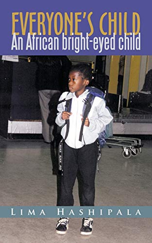 Imagen de archivo de Everyone's Child: An African Bright-Eyed Child. a la venta por Chiron Media