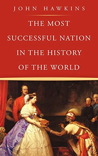 Stock image for The Most Successful Nation in the History of the World for sale by WorldofBooks