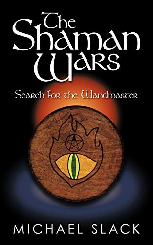 9781449057466: The Shaman Wars: Search for the Wandmaster