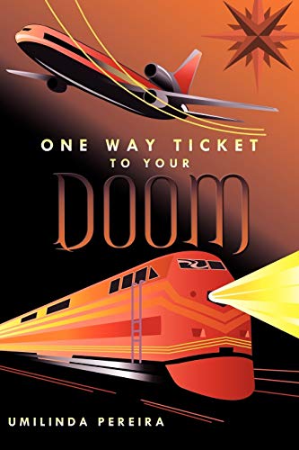 Stock image for One Way Ticket to Your Doom for sale by Chiron Media