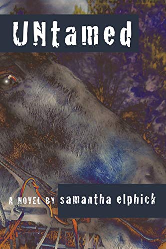 UNtamed (Paperback) - Samantha Elphick