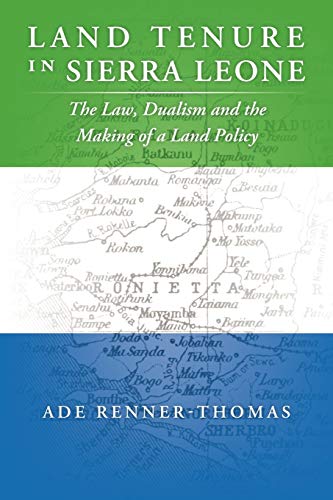 Beispielbild fr Land Tenure in Sierra Leone: The Law, Dualism and the Making of a Land Policy zum Verkauf von Wonder Book