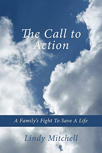 The Call to Action: A Family's Fight to Save a Life - Mitchell, Lindy