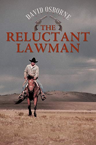 9781449059477: The Reluctant Lawman