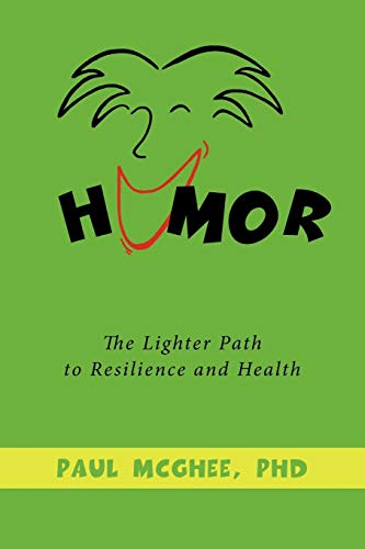 Stock image for Humor: The Lighter Path to Resilience and Health for sale by SecondSale