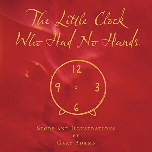 Beispielbild fr The Little Clock Who Had No Hands zum Verkauf von Lucky's Textbooks