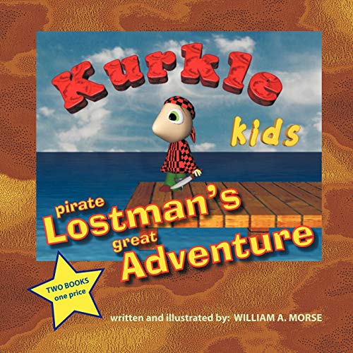 Stock image for Kurkle Kids Pirate Lostman's Great Adventure Kurkle Kids Bogie's Journey Through Creation for sale by PBShop.store US