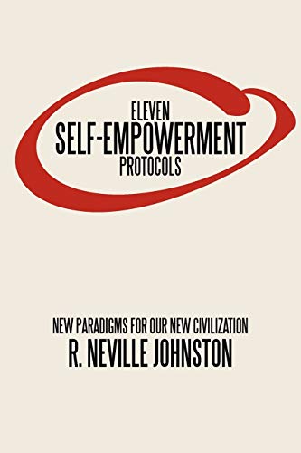 Imagen de archivo de Eleven Self-Empowerment Protocols: New Paradigms for Our New Civilization a la venta por GF Books, Inc.