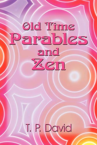 Stock image for Old Time Parables and Zen: peeks at enlightenment for sale by Chiron Media