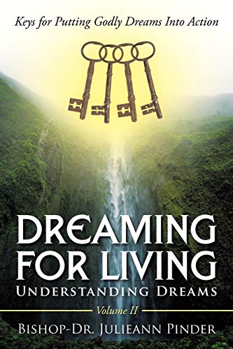 Stock image for Dreaming for Living: Understanding Dreams, Volume II for sale by ThriftBooks-Dallas