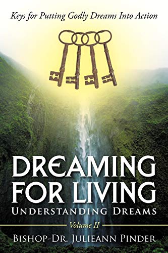 9781449065805: Dreaming for Living: Understanding Dreams, Volume II