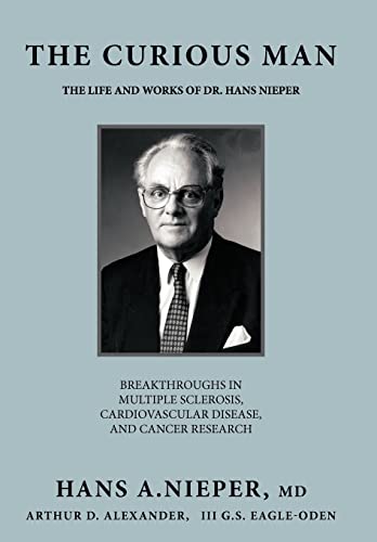 9781449067557: The Curious Man: The Life and Works of Dr. Hans Nieper