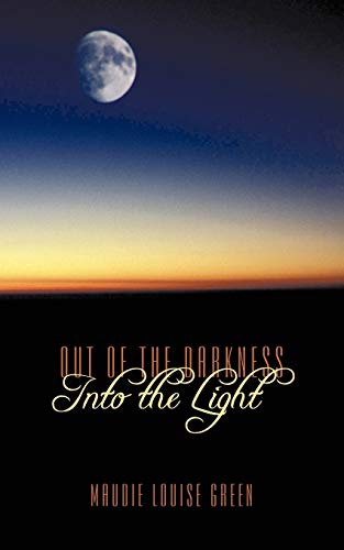 Imagen de archivo de Out of the Darkness Into the Light a la venta por Lucky's Textbooks