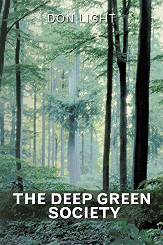 Imagen de archivo de The Deep Green Society a la venta por Lucky's Textbooks
