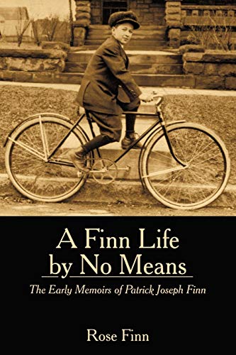 Beispielbild fr A Finn Life by No Means: The Early Memoirs of Patrick Joseph Finn zum Verkauf von Chiron Media