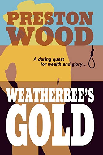 9781449072223: Weatherbee’S Gold