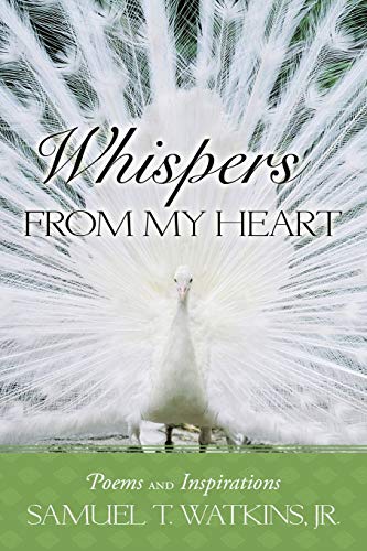 Stock image for Whispers from My Heart: Poems and Inspirations for sale by Chiron Media
