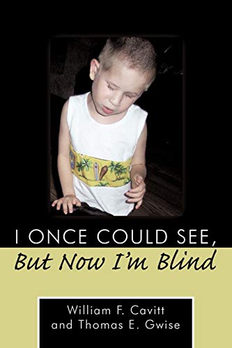 Imagen de archivo de I Once Could See, But Now I'm Blind a la venta por Lucky's Textbooks