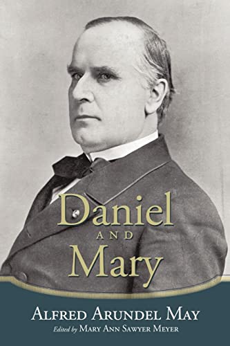 9781449076351: Daniel And Mary: Edited by Mary Ann Sawyer Meyer