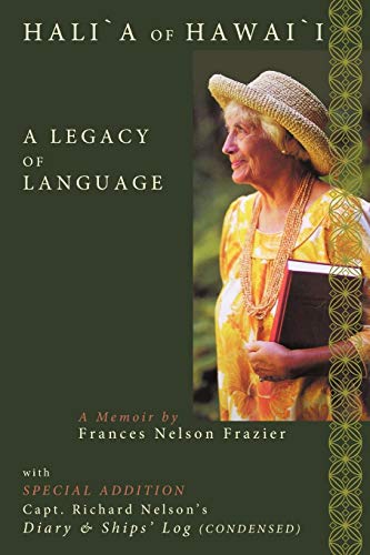 Stock image for Hali`A of Hawai`I : A Legacy of Language for sale by Better World Books: West
