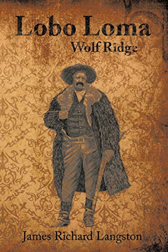 Beispielbild fr Lobo Loma: Wolf Ridge zum Verkauf von Lucky's Textbooks