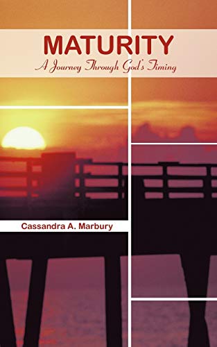 Stock image for Maturity: A Journey Through God's Timing for sale by Chiron Media