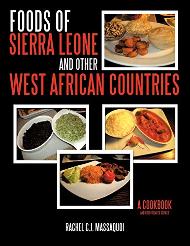 9781449081546: Foods of Sierra Leone and Other West African Countries: A Cookbook