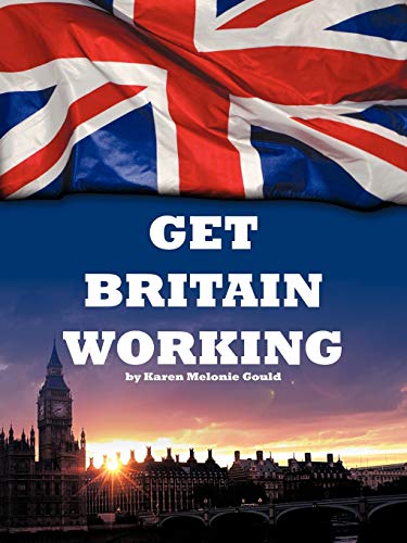 Imagen de archivo de Get Britain Working a la venta por Lucky's Textbooks