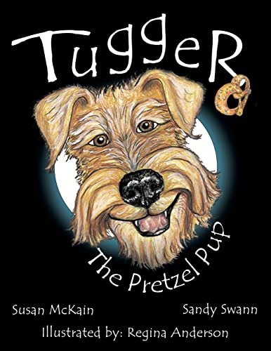 Imagen de archivo de Tugger: The Pretzel Pup a la venta por NWJbooks