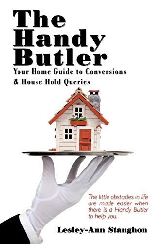 9781449085988: The Handy Butler: Your Home Guide to Conversions and House Hold Queries