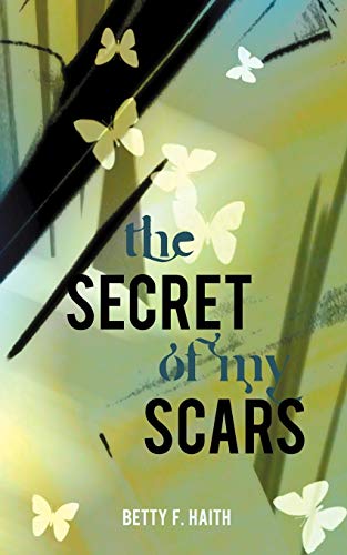 Stock image for The Secret of My Scars for sale by Irish Booksellers