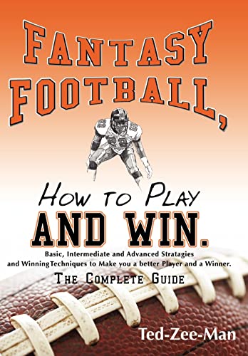 Stock image for Fantasy Football, How to Play and Win.: The Complete Guide for sale by Lucky's Textbooks