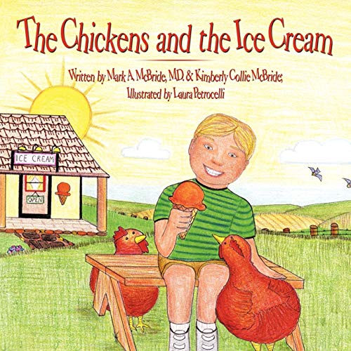 Stock image for The Chickens and the Ice Cream for sale by ThriftBooks-Dallas