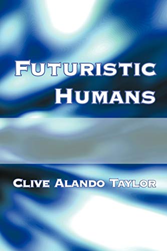 Imagen de archivo de Futuristic Humans a la venta por Lucky's Textbooks
