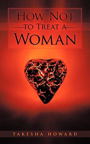 Imagen de archivo de How Not to Treat a Woman a la venta por ThriftBooks-Dallas