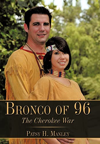 9781449095574: Bronco of 96: The Cherokee War