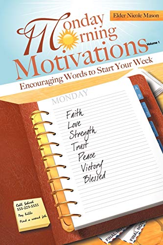 Stock image for Monday Morning Motivations: Encouraging Words to Start Your Week for sale by Wonder Book