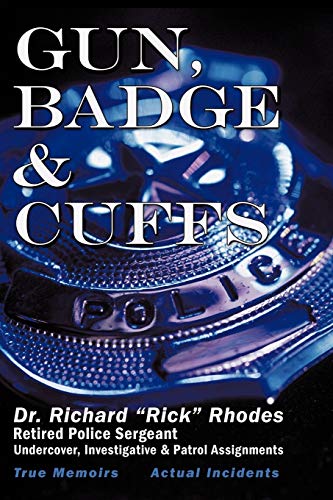 Imagen de archivo de Gun, Badge & Cuffs a la venta por PlumCircle
