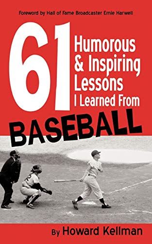 Beispielbild fr 61 Humorous & Inspiring Lessons I Learned from Baseball zum Verkauf von ThriftBooks-Dallas